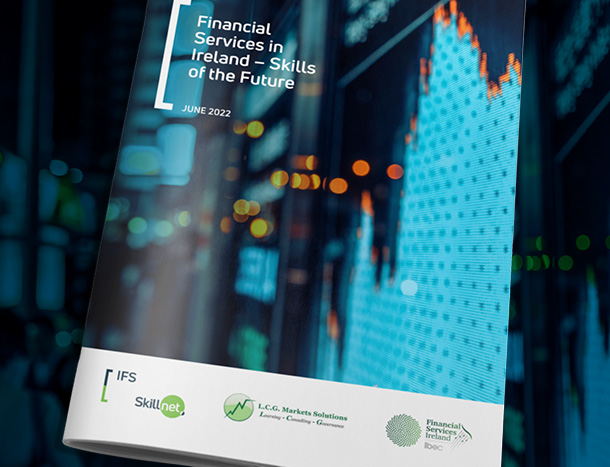 Financial Services in Ireland – Skills of the Future Report